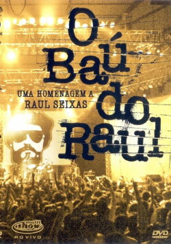 O Baú do Raul - Uma Homenagem a Raul Seixas (2004)
