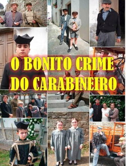 O bonito crime do Carabineiro (2009) O bonito crime do Carabineiro (2009)