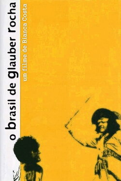 O Brasil de Glauber Rocha (2007) O Brasil de Glauber Rocha (2007)