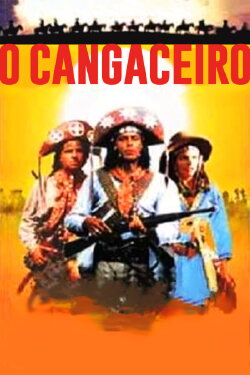 O Cangaceiro (1997) O Cangaceiro (1997)
