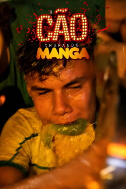 O Cão Chupando Manga (2016) O Cão Chupando Manga (2016)