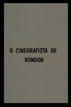 O Cinegrafista de Rondon (1979) O Cinegrafista de Rondon (1979)