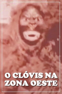 O Clóvis na Zona Oeste (1978) O Clóvis na Zona Oeste (1978)
