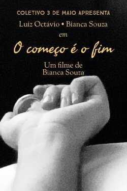 O Começo é o Fim (2020) O Começo é o Fim (2020)