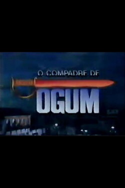 O Compadre de Ogum (1994) O Compadre de Ogum (1994)