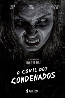 O Covil dos Condenados (2016) O Covil dos Condenados (2016)