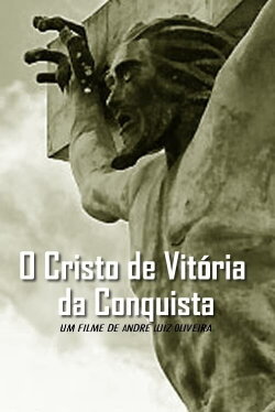 O Cristo de Vitória da Conquista (1980) O Cristo de Vitória da Conquista (1980)