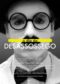O dia do desassossego (2010) O dia do desassossego (2010)