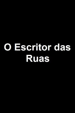O Escritor das Ruas (2004) O Escritor das Ruas (2004)