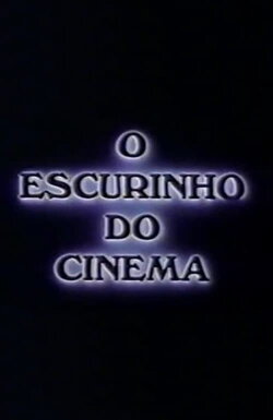O Escurinho do Cinema (1989) O Escurinho do Cinema (1989)