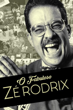 O Fabuloso Zé Rodrix (2018) O Fabuloso Zé Rodrix (2018)