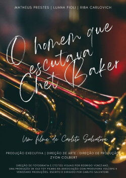 O Homem Que Escutava Chet Baker (2023) O Homem Que Escutava Chet Baker (2023)