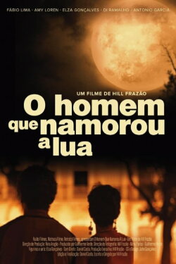 O Homem Que Namorou a Lua (2023) O Homem Que Namorou a Lua (2023)