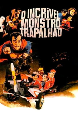 O Incrível Monstro Trapalhão (1980) O Incrível Monstro Trapalhão (1980)