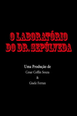 O Laboratório do Dr. Sepúlveda (2015)