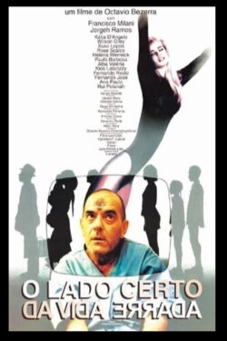 O Lado Certo da Vida Errada (1996) O Lado Certo da Vida Errada (1996)