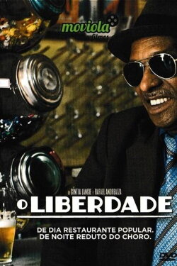 O Liberdade (2012) O Liberdade (2012)