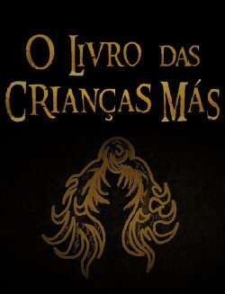 O Livro das Crianças Más (2023) O Livro das Crianças Más (2023)