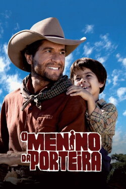 O Menino da Porteira (2009) O Menino da Porteira (2009)