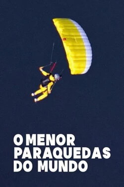 O Menor Paraquedas do Mundo (2023)