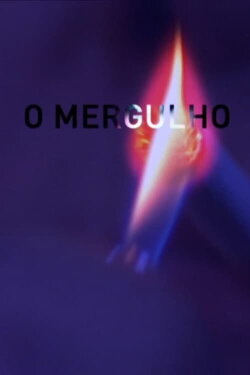 O Mergulho (2005) O Mergulho (2005)