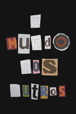 O Mundo dos Outros (2023) O Mundo dos Outros (2023)
