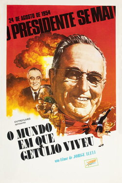 O Mundo em que Getúlio Viveu (1963) O Mundo em que Getúlio Viveu (1963)