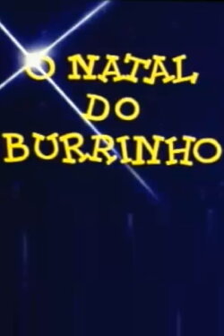 O Natal do Burrinho (1984) O Natal do Burrinho (1984)