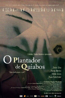 O Plantador de Quiabos (2010) O Plantador de Quiabos (2010)