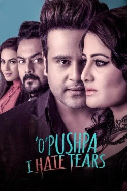 O Pushpa I Hate Tears (2020) O Pushpa I Hate Tears (2020)