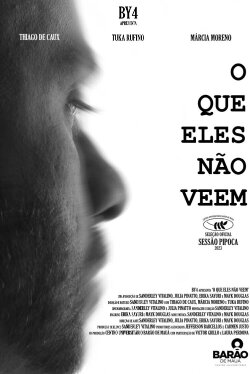 O Que Eles Não Veem (2023) O Que Eles Não Veem (2023)
