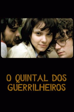 O Quintal dos Guerrilheiros (2005) O Quintal dos Guerrilheiros (2005)