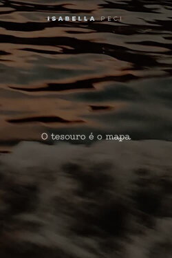 O tesouro é o mapa - Autorretrato (2023) O tesouro é o mapa - Autorretrato (2023)