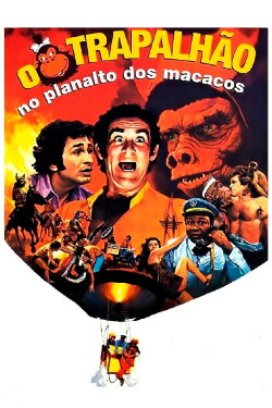 O Trapalhão no Planalto dos Macacos (1976) O Trapalhão no Planalto dos Macacos (1976)