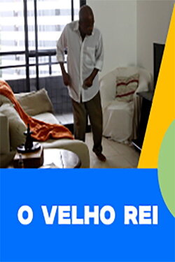 O Velho Rei (2013) O Velho Rei (2013)
