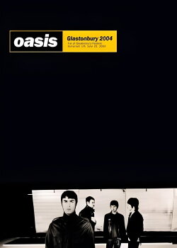 Oasis: Glastonbury 2004 (2009) Oasis: Glastonbury 2004 (2009)