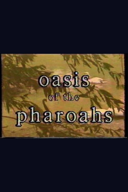 Oasis of the Pharaohs (1997)