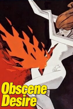 Obscene Desire (1978) Obscene Desire (1978)