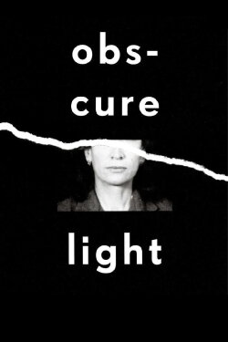 Obscure Light (2017)
