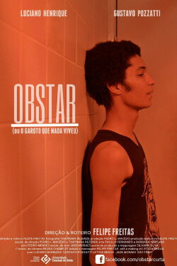 Obstar (ou O Garoto Que Nada Viveu) (2017) Obstar (ou O Garoto Que Nada Viveu) (2017)