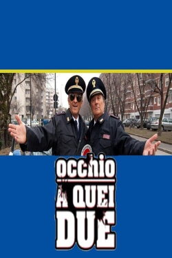 Occhio a quei due (2009)