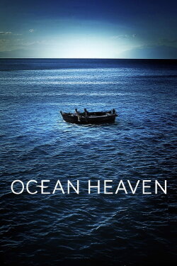 Ocean Heaven (2010) Ocean Heaven (2010)