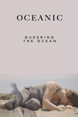 Oceanic: Queering the Ocean (2023)
