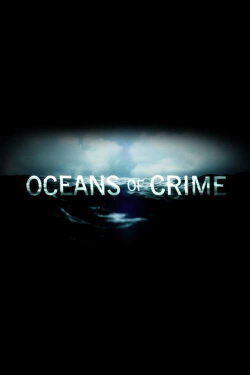 Oceans of Crime (2018)