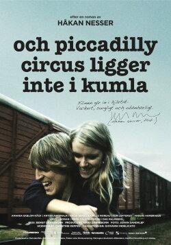Och Piccadilly Circus ligger inte i Kumla (2014) Och Piccadilly Circus ligger inte i Kumla (2014)