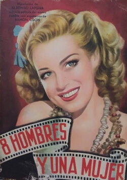 Ocho hombres y una mujer (1946) Ocho hombres y una mujer (1946)