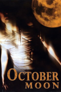 October Moon (2005) October Moon (2005)