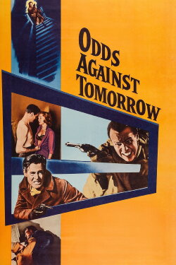 Odds Against Tomorrow (1959) Odds Against Tomorrow (1959)