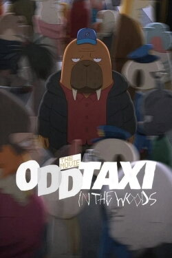 ODDTAXI in the Woods (2022) ODDTAXI in the Woods (2022)