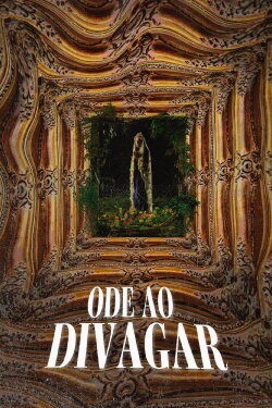 Ode ao Divagar (2024)
